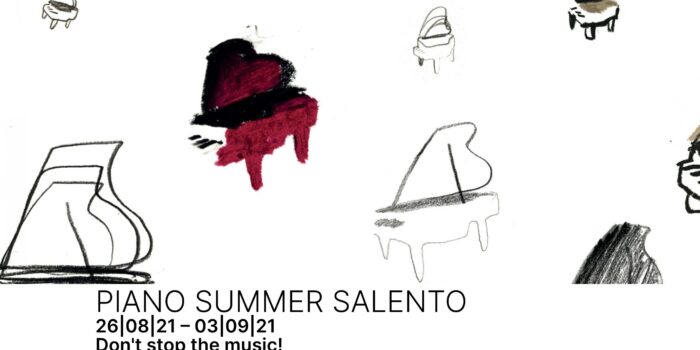 Poster of Piano Summer Salento, 26 August to 3 September 2021: Don't stop the music!